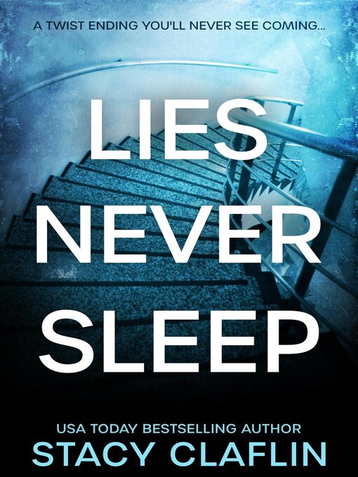 Title details for Lies Never Sleep by Stacy Claflin - Available
